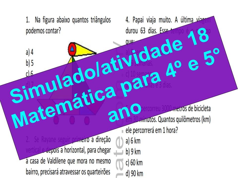 Simulado/atividade 18 de Matemática para 4º e 5° ano 2 Simulado2Fatividade 18 Matemática para 4º e 5° ano