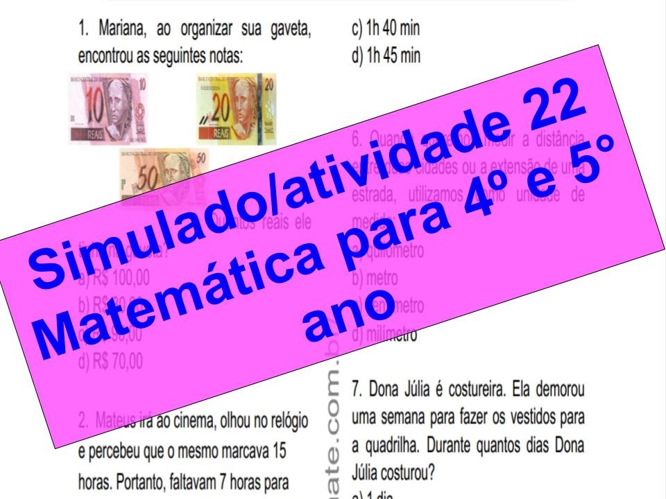 Início - new 45 Simulado2Fatividade 22 Matemática para 4º e 5° ano