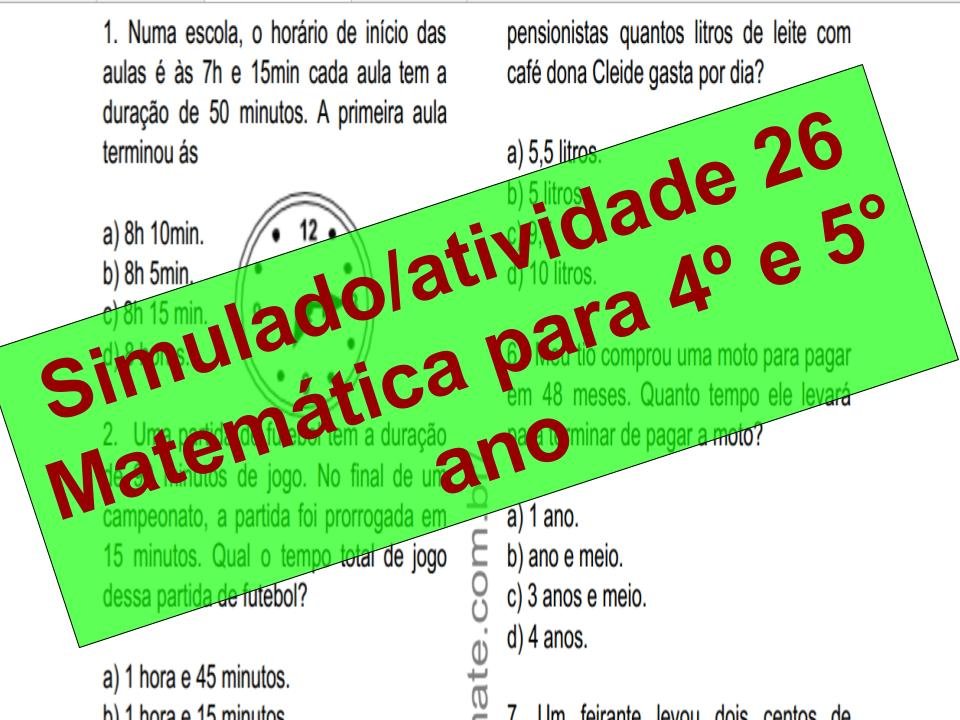 Início - new 35 Simulado2Fatividade 26 Matemática para 4º e 5° ano