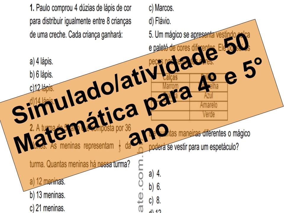 Início - new 53 Simulado2Fatividade 50 Matemática para 4º e 5° ano