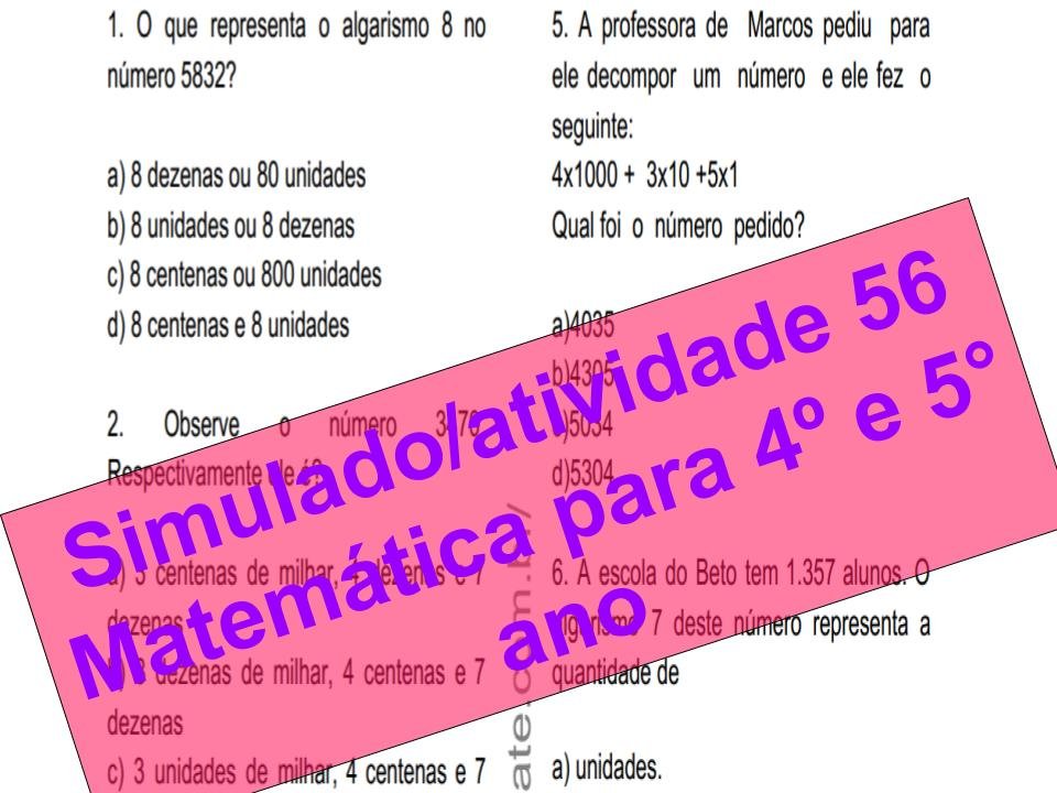 Início - new 47 Simulado2Fatividade 56 Matemática para 4º e 5° ano