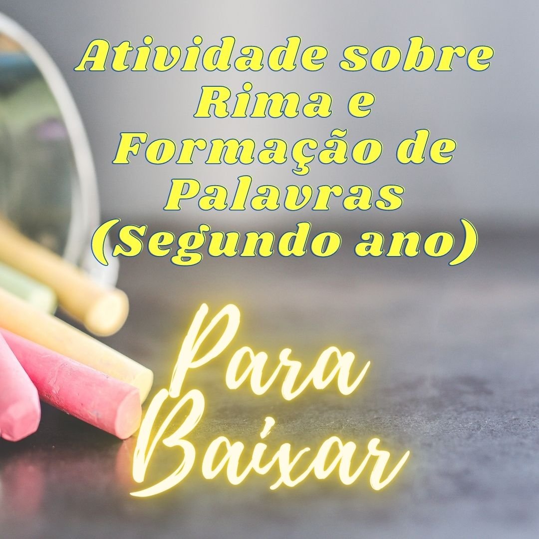 Atividade sobre Rima e Formacao de Palavras