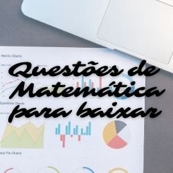 Questoes de Matematica para baixaxar 1