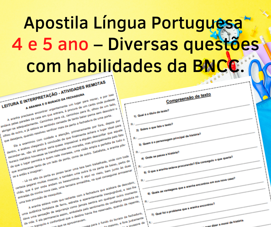Apostila Língua Portuguesa 4 e 5 ano - Diversas questões com habilidades da BNCC 6 Apostila Interpretacao de Textos – 4 e 5 ano com Habilidades da BNCC. PARTE 2 1