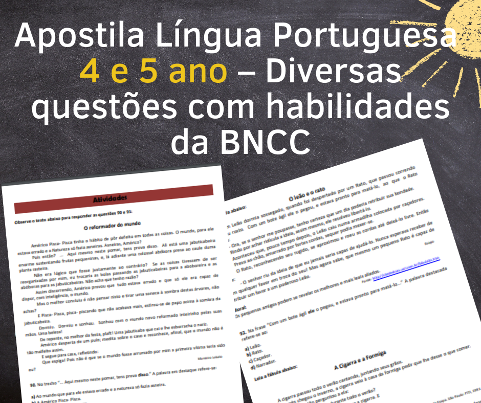 PARTE 2 – Apostila Língua Portuguesa 4 e 5 ano – Diversas questões com habilidades da BNCC 6 Apostila Interpretacao de Textos – 4 e 5 ano com Habilidades da BNCC. PARTE 2 3