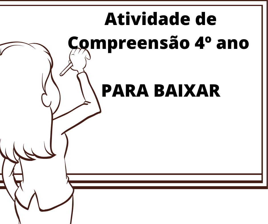 Atividade de Compreensão 4º ano do EF - PARA BAIXAR 6 Atividade de Compreensao 4o ano do EF – PARA BAIXAR