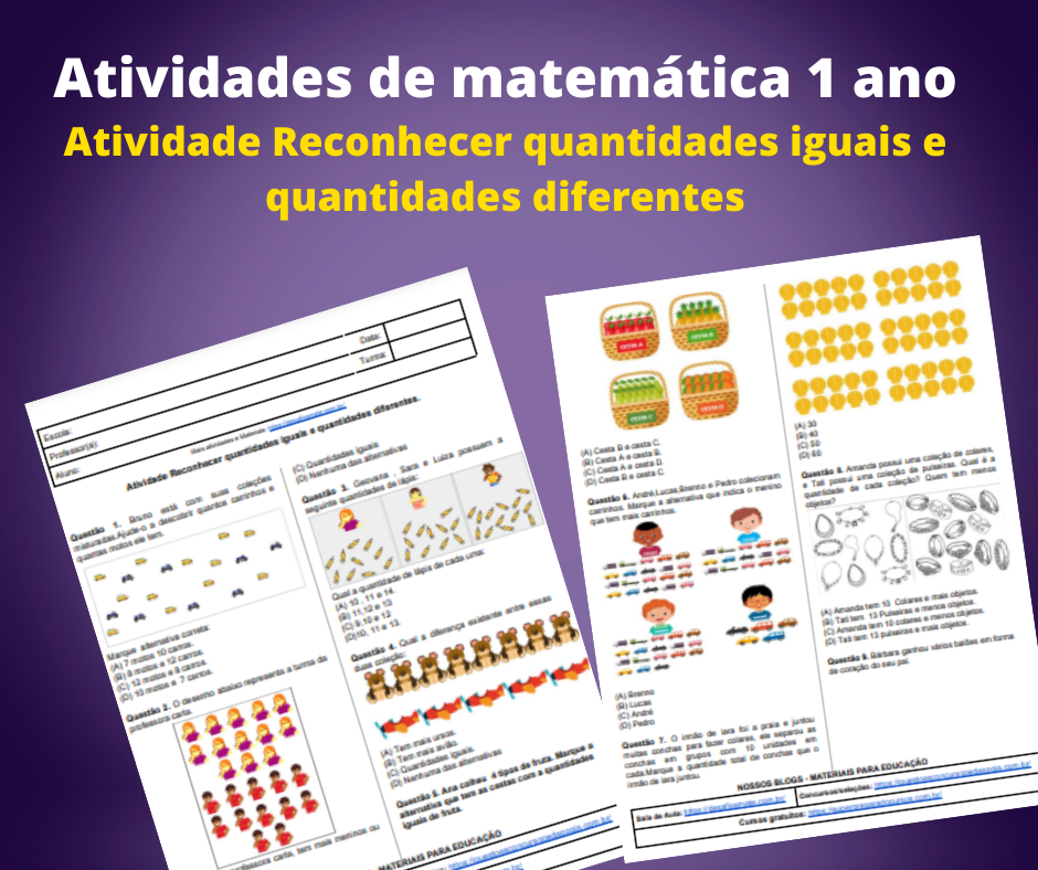 Atividades de matematica 1 ano Atividade Reconhecer quantidades iguais e quantidades diferentes