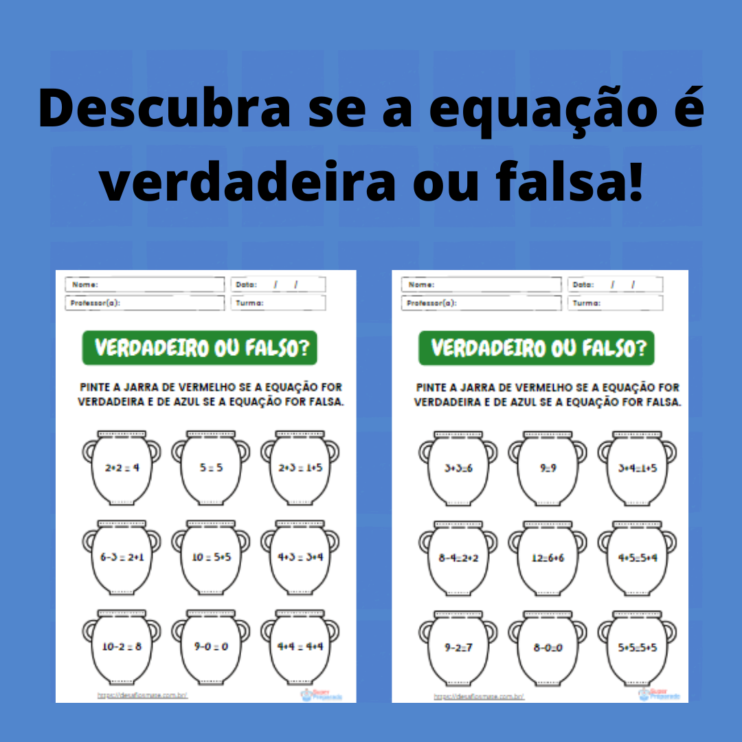 30.Descubra se a equacao e verdadeira ou falsa